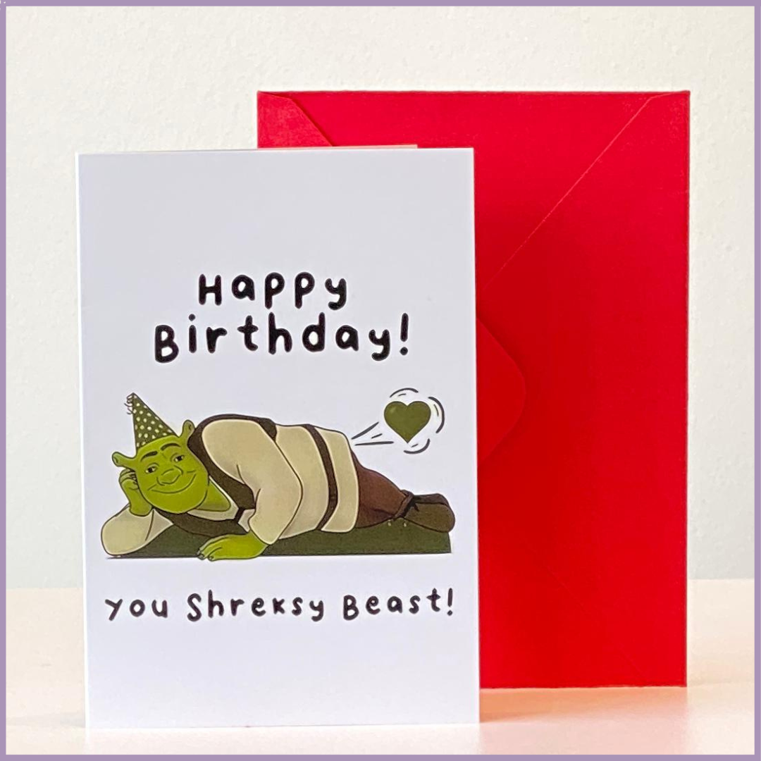 Greeting Card: Funny 'Happy Birthday You Shreksy Beast'