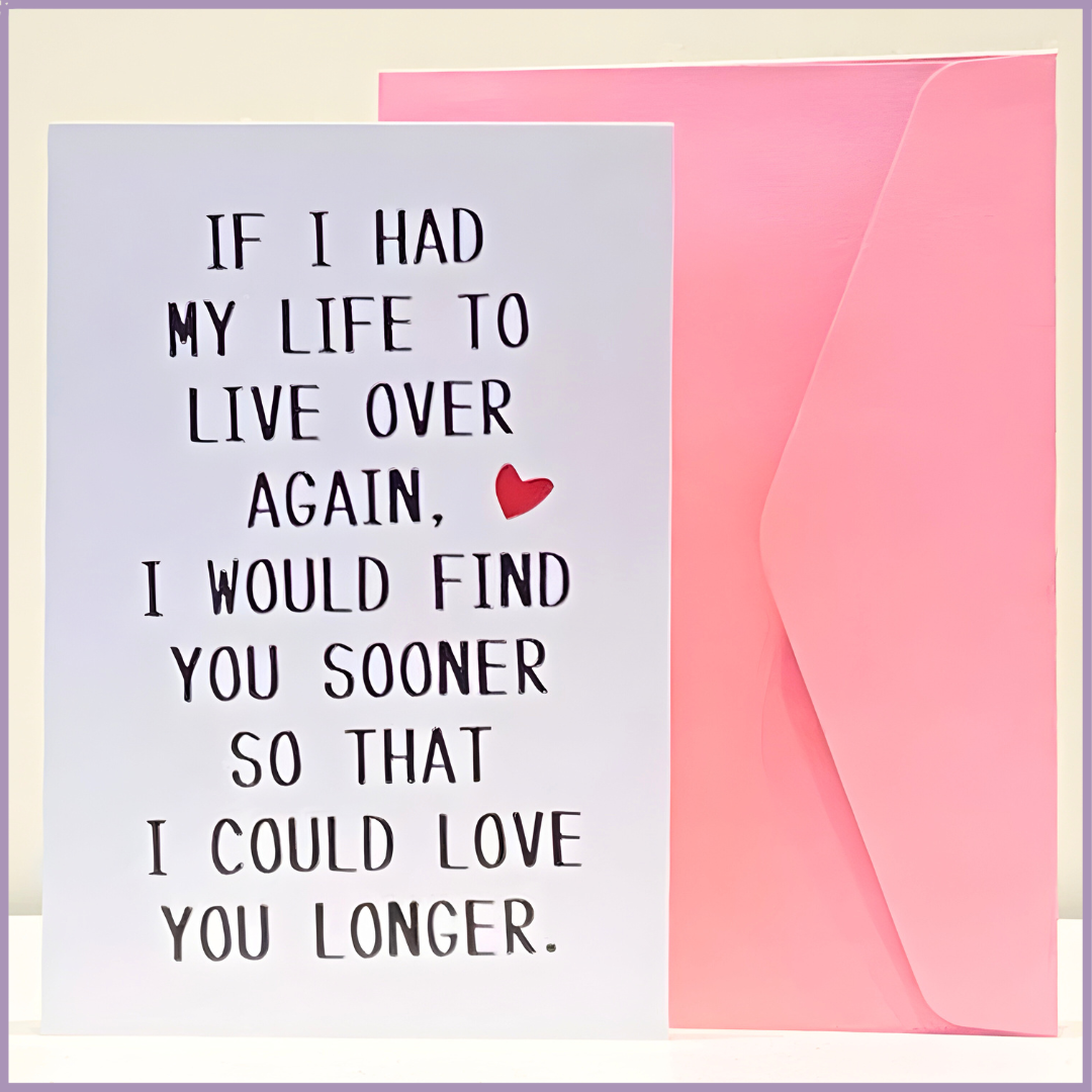 Love You Longer Greeting Card with Envelope