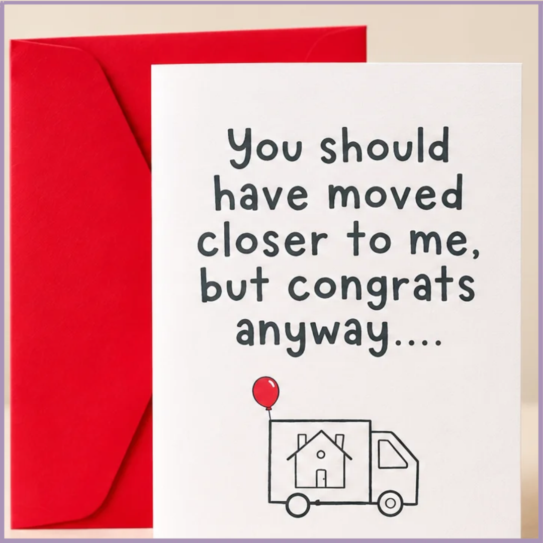 Miles Apart – Funny Housewarming Greeting Card
