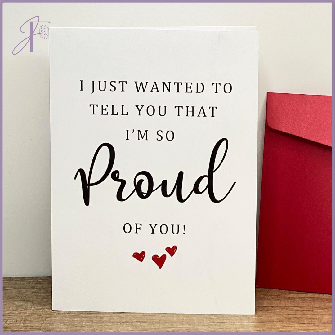 Proud of You Greeting Card – 18cm x 13cm