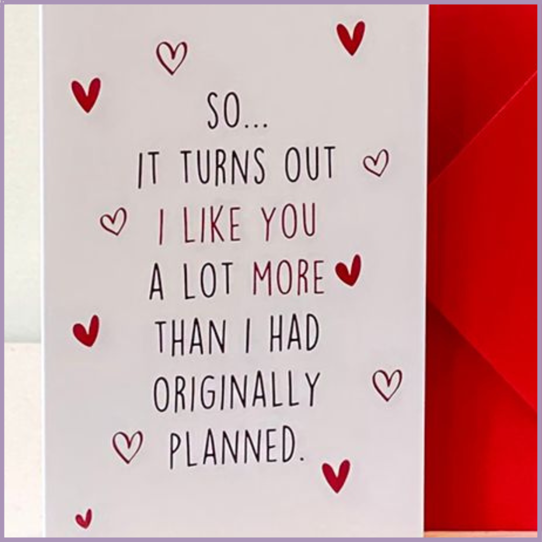 Love Greeting Card – I Like You More Than Planned – With Envelope
