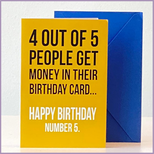 Greeting Card: Funny '4 Out of 5 People' Birthday
