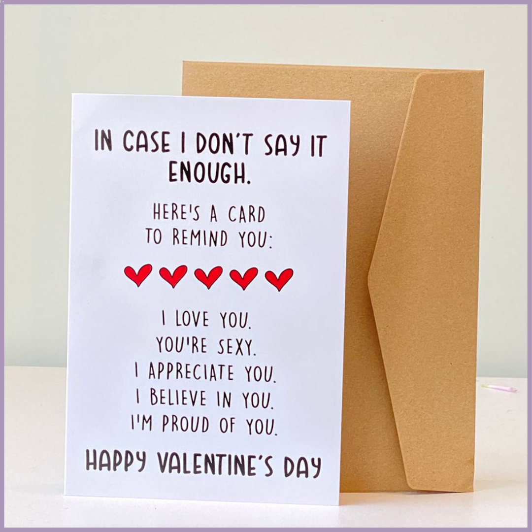 In Case I Don't Say it Enough Valentines Greeting Card