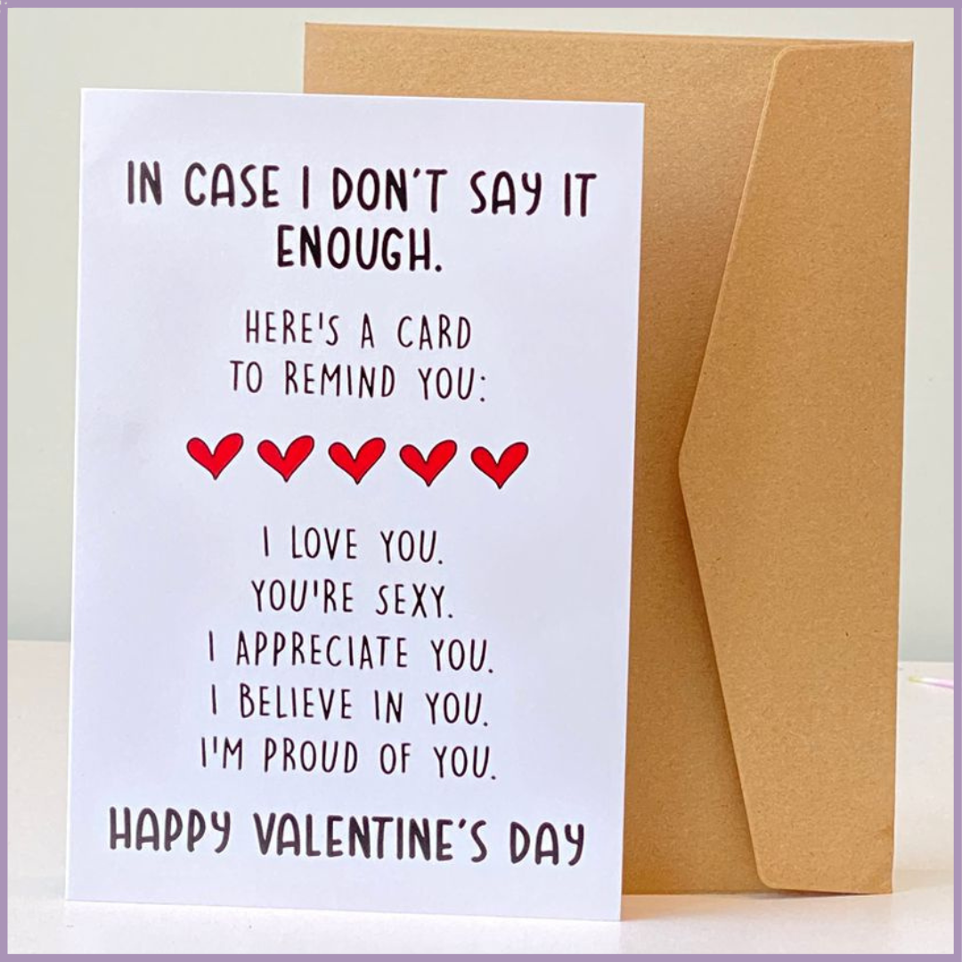 In Case I Don't Say it Enough Valentines Greeting Card