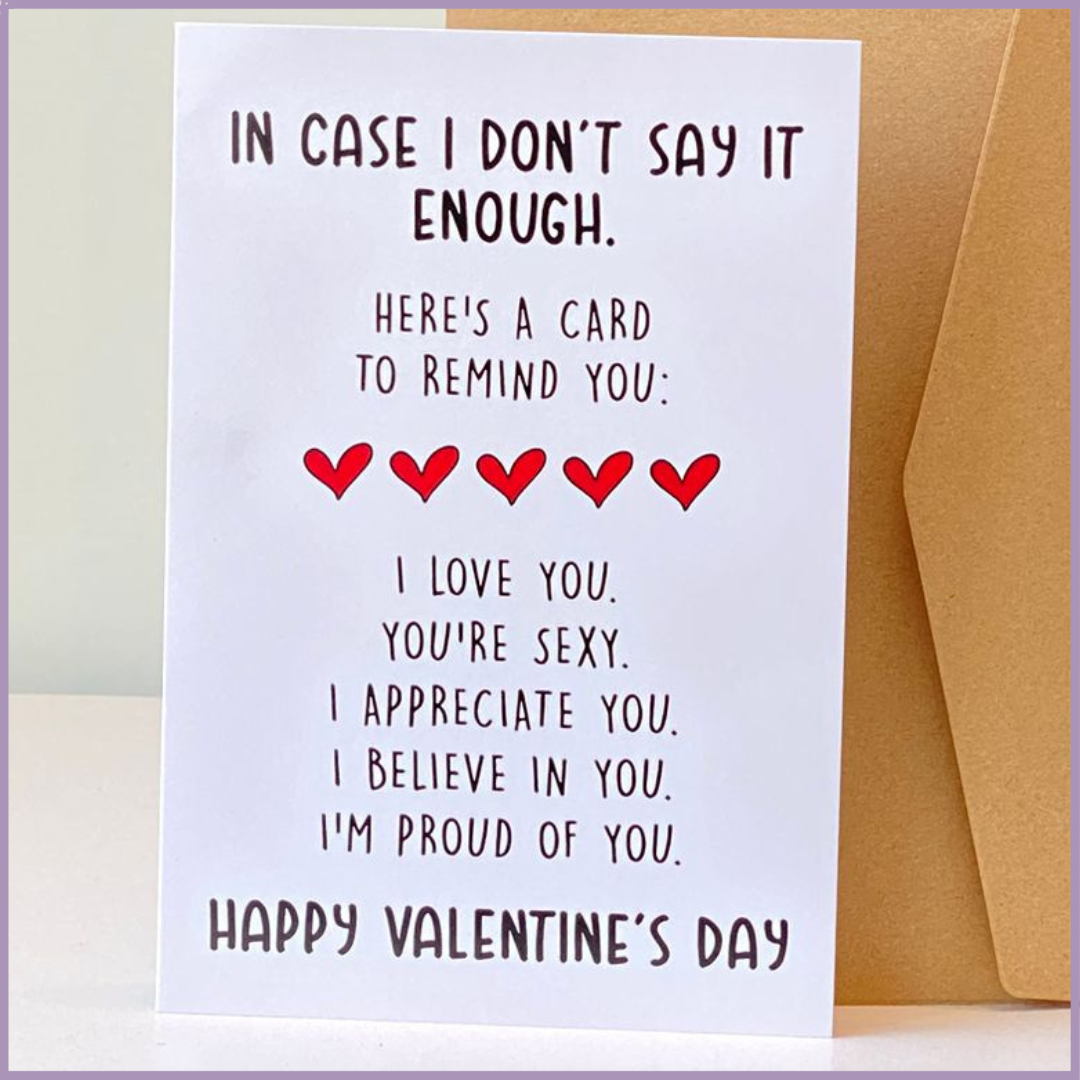 In Case I Don't Say it Enough Valentines Greeting Card