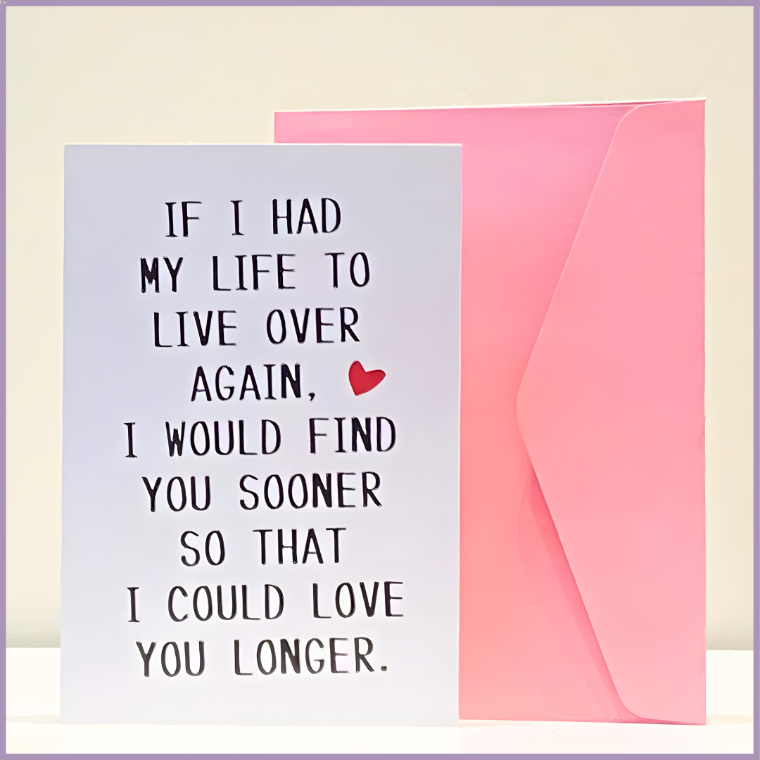 Love You Longer Greeting Card with Envelope