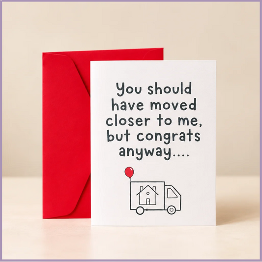 Miles Apart – Funny Housewarming Greeting Card
