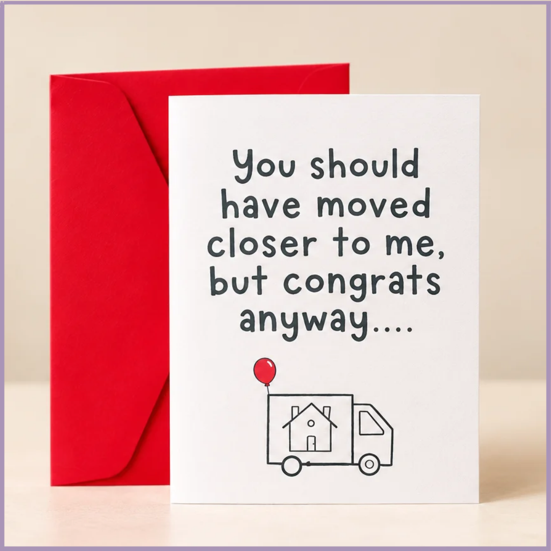 Miles Apart – Funny Housewarming Greeting Card