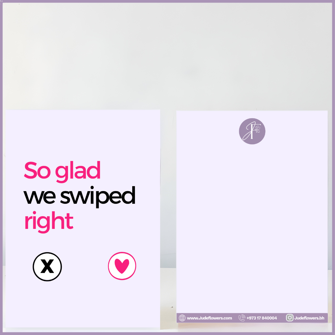 So Glad We Swiped Right Greeting Card by Jude Flowers