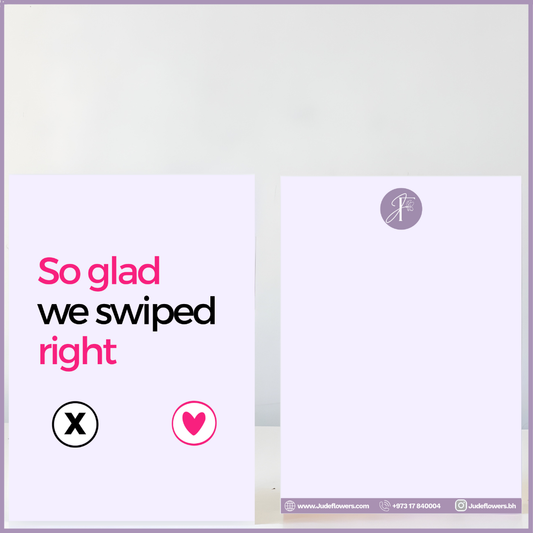 So Glad We Swiped Right Greeting Card by Jude Flowers