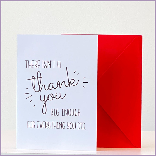 There Isn’t a Thank You Big Enough Greeting Card