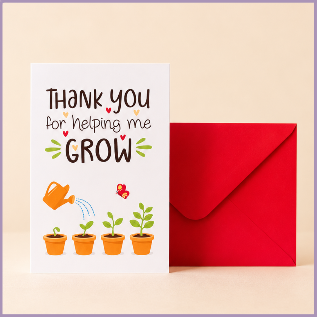 Thank You for Helping Me Grow Card