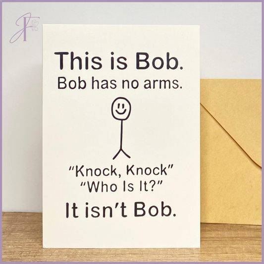 It Isn't Bob Knock Knock Card - Humorous Single Card with Kraft Envelope